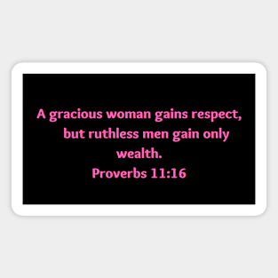 Bible Verse Proverbs 11:16 Magnet